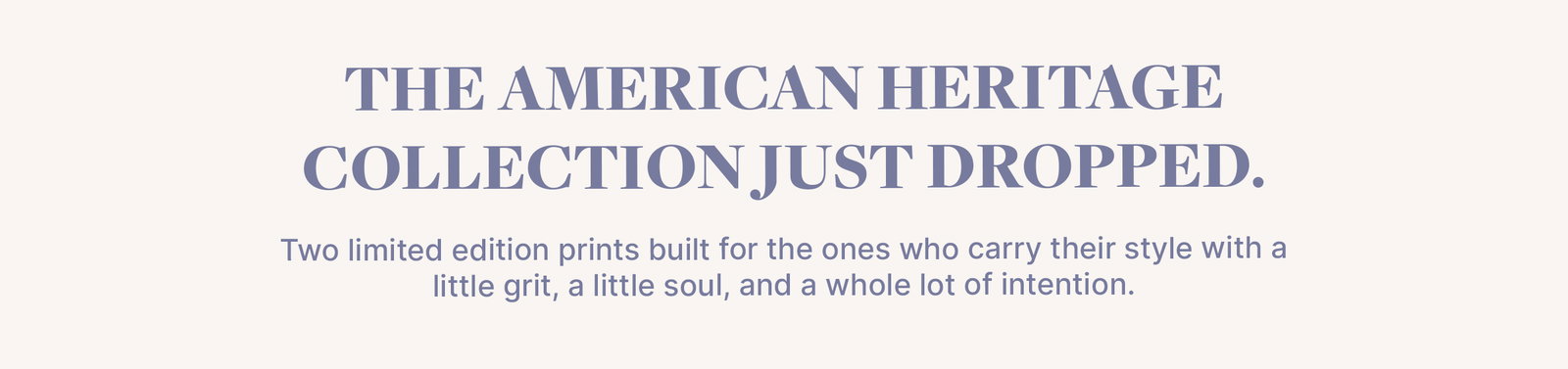 Shop The American Heritage Collection