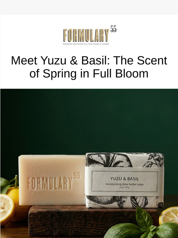 Meet Yuzu & Basil: The Scent of Spring in Full Bloom