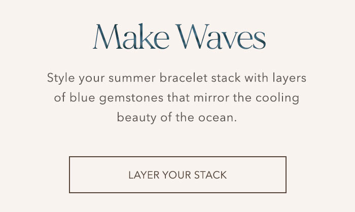 Make waves - layer your stack