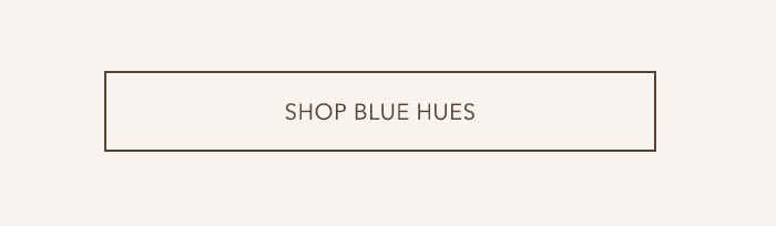 Shop Blue Hues