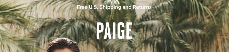 PAIGE // Premium Denim Jeans, Clothing, Shoes and Accessories for Women and Men. Free U.S. Shipping and Returns.