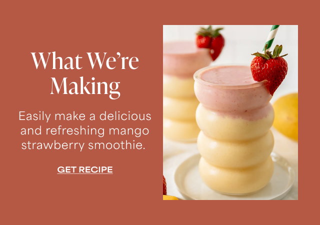 What We’re Making - Easily make a delicious and refreshing mango strawberry smoothie. GET RECIPE