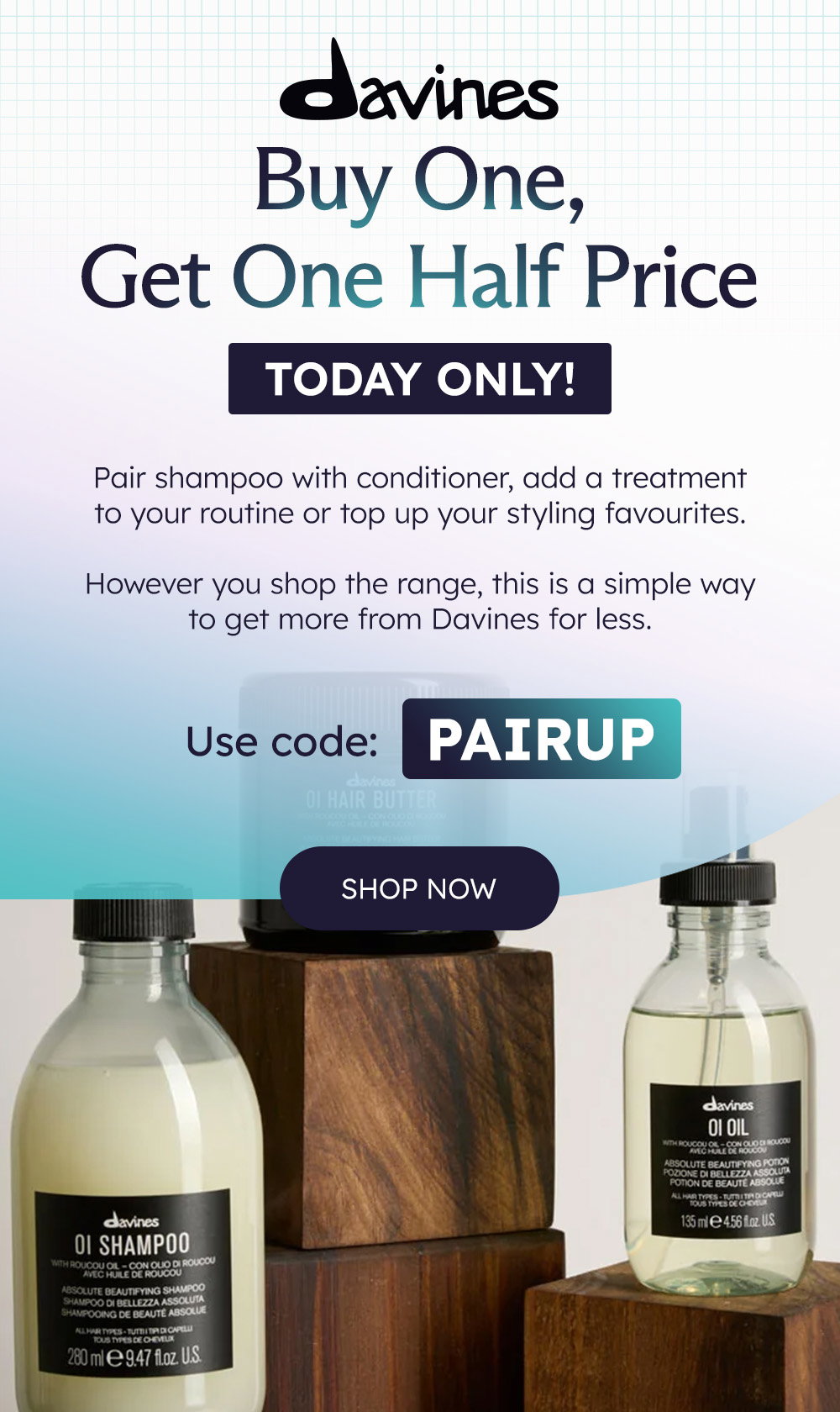 Buy one, get one half price on Davines