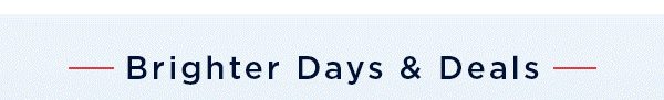 Brighter Days & Deals