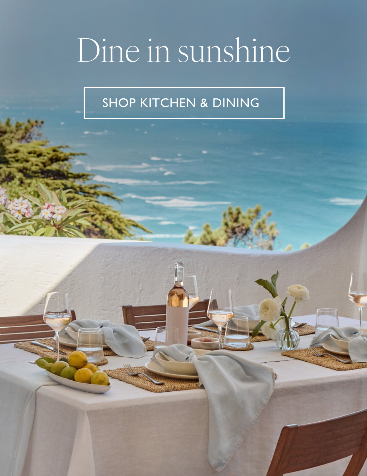 Dine in sunshine. Shop kitchen & dining
