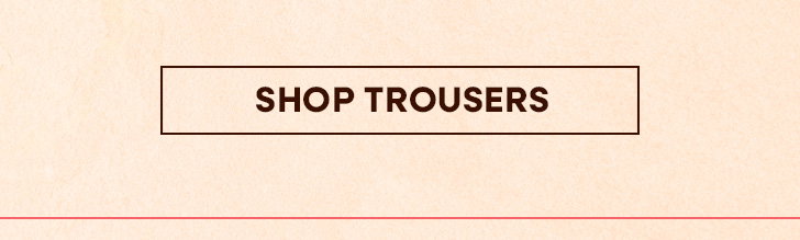 New In Trousers