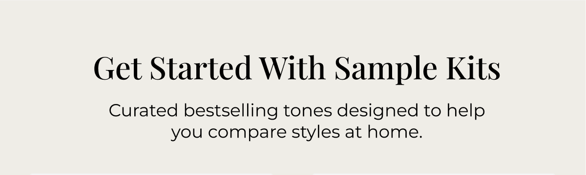 Get Started With Sample Kits