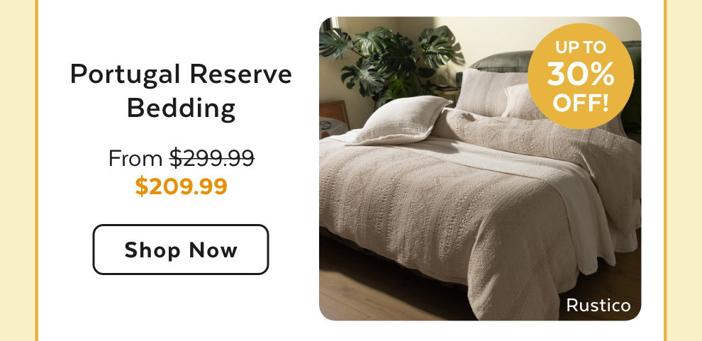 Portugal Reserve Bedding - Shop Now