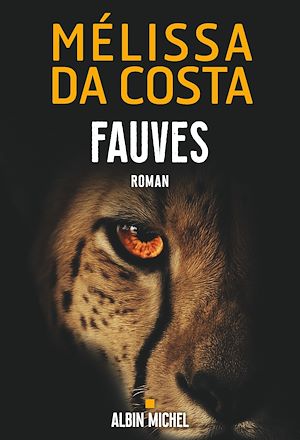 ebook en promo : Fauves, Mélissa Da Costa
