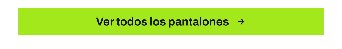 Botón ver todos los pantalones