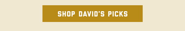 Shop David's Picks