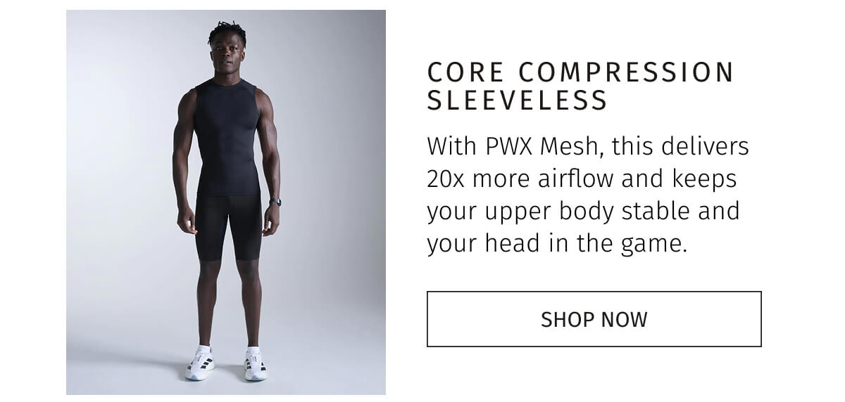 CORE COMPRESSION SLEEVELESS | SHOP NOW 