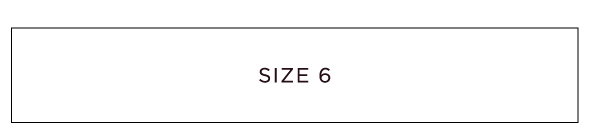 Shop Size 6