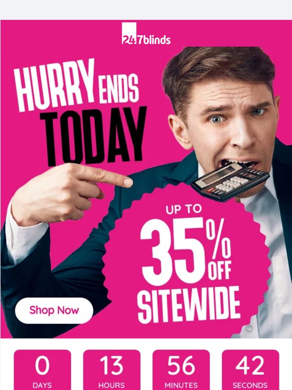 ENDS TODAY: Up to 35% off 👀