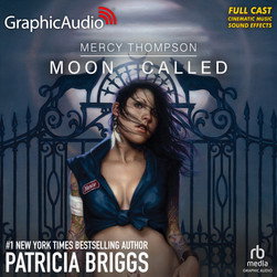 Moon Called [Dramatized Adaptation] by Patricia Briggs