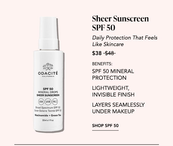 Product: Odacité SPF 50 Mineral Drops Sheer Sunscreen, pump bottle