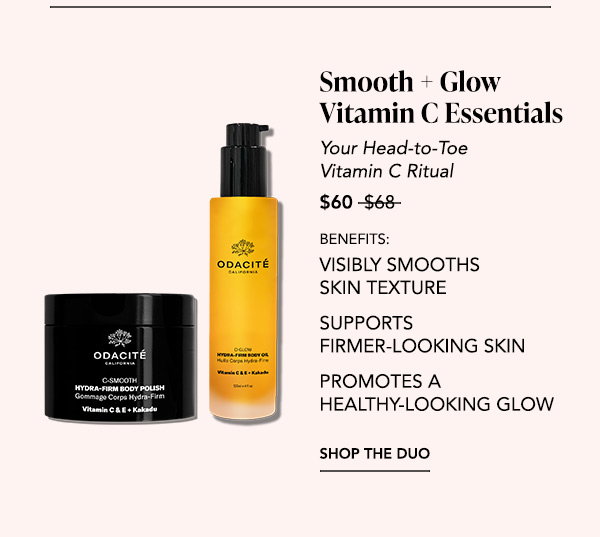 Product: Odacité C-Smooth Hydra-Firm Body Polish jar and C-Glow Hydra-Firm Body Oil pump bottle