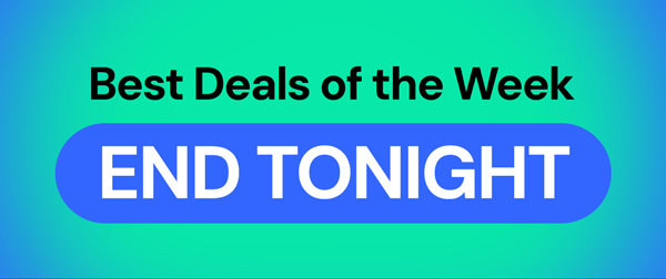 Best Deals of the Week End Tonight