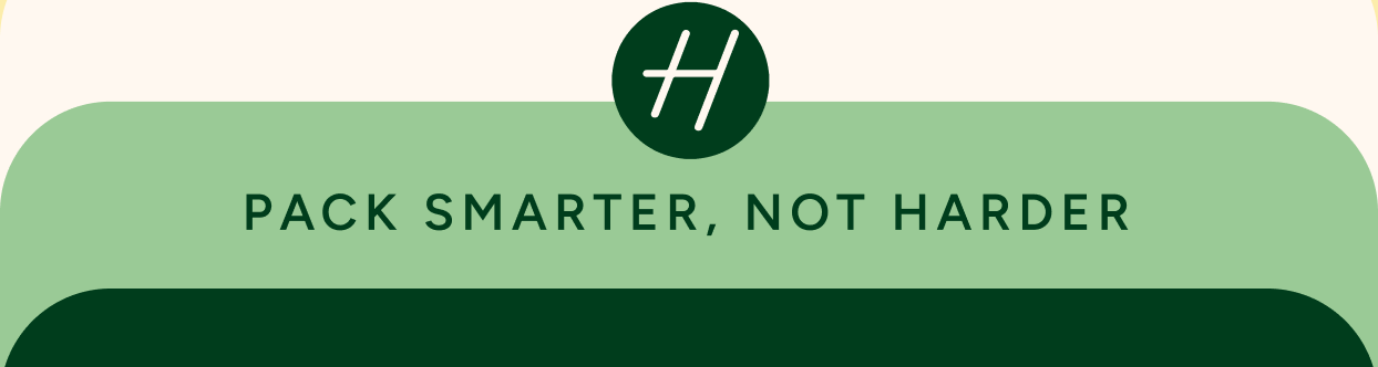 Pack smarter, not harder 