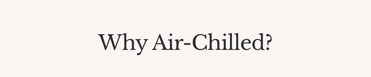 Why Air-Chilled?