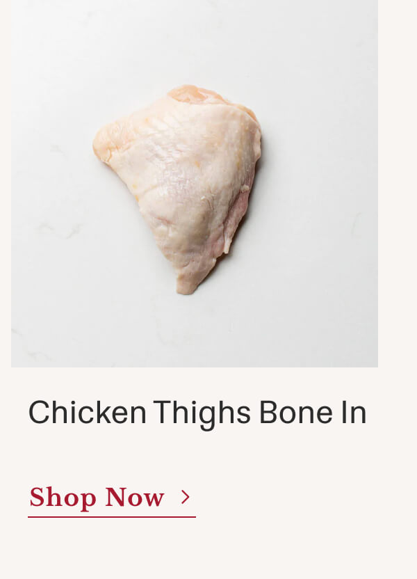 Chicken Thighs Bone In | Shop Now