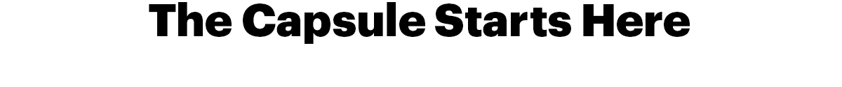 The Capsule Starts Here