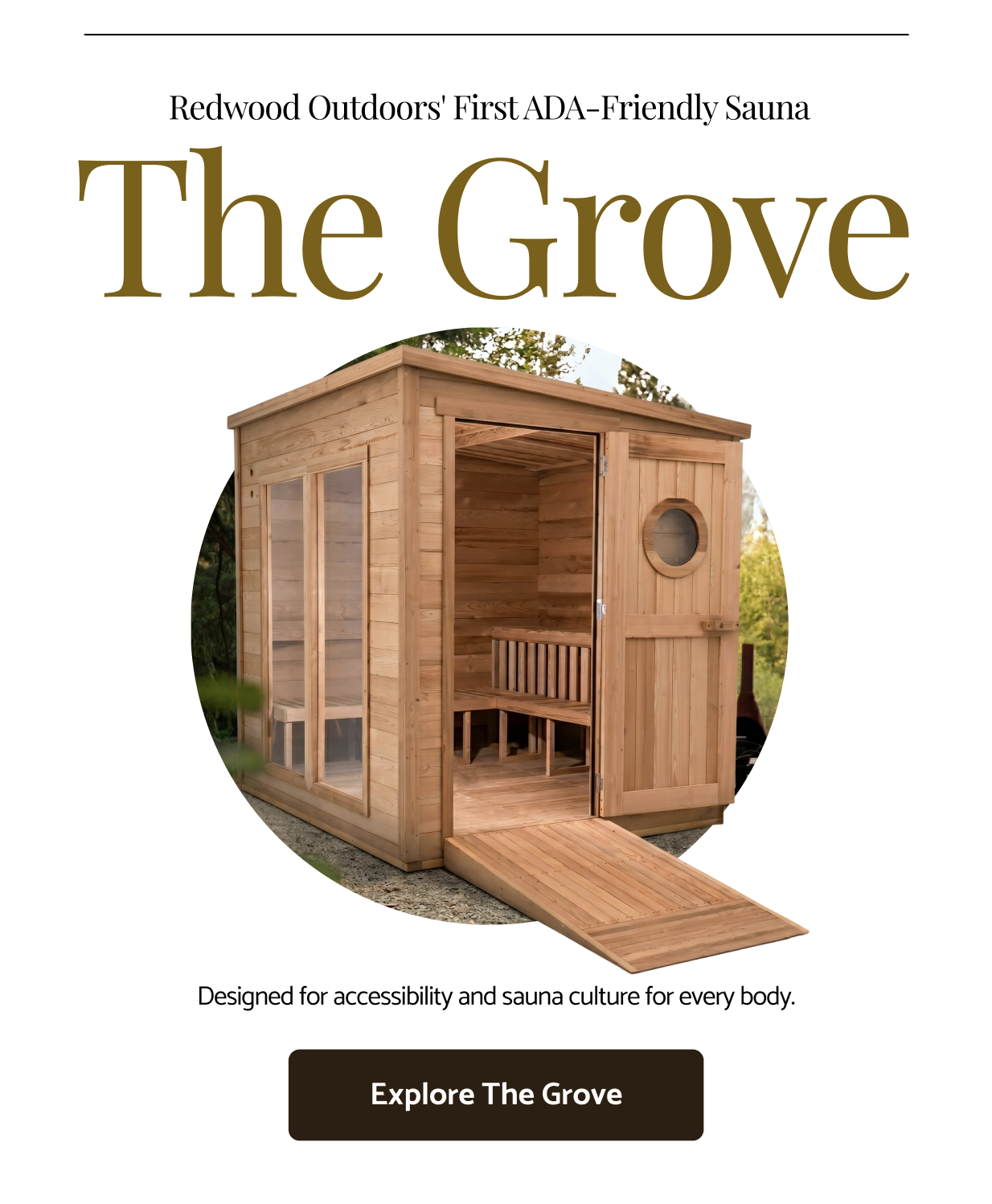 The Grove - Our First ADA-friendly sauna