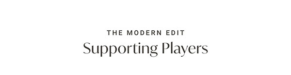The Modern Edit: Supporting Players