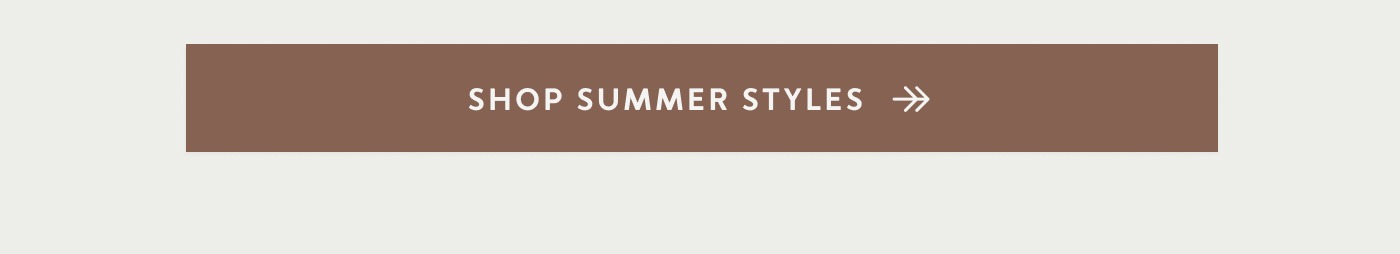 Shop Summer Styles