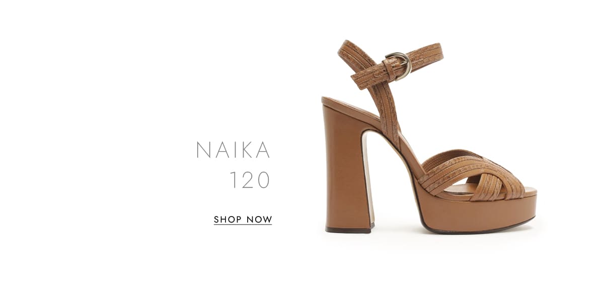 NAIKA 120 | SHOP NOW