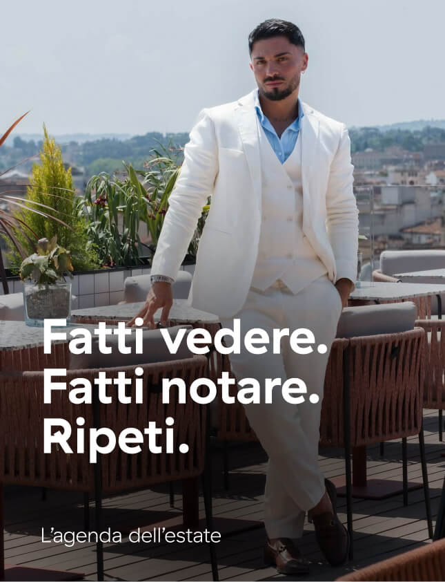 Fatti vedere. Fatti notare. Ripeti. L’agenda dell’estate