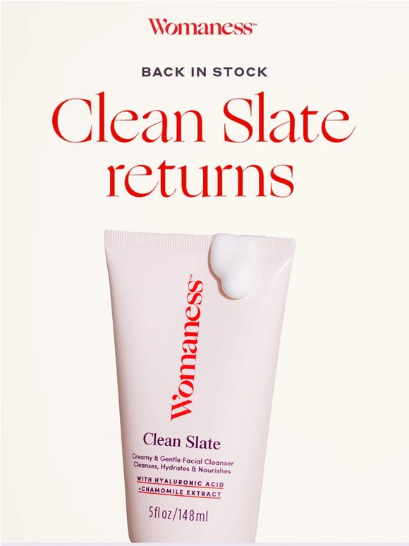 BACK IN STOCK: Clean Slate