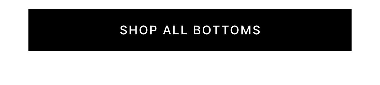 Shop All Bottoms