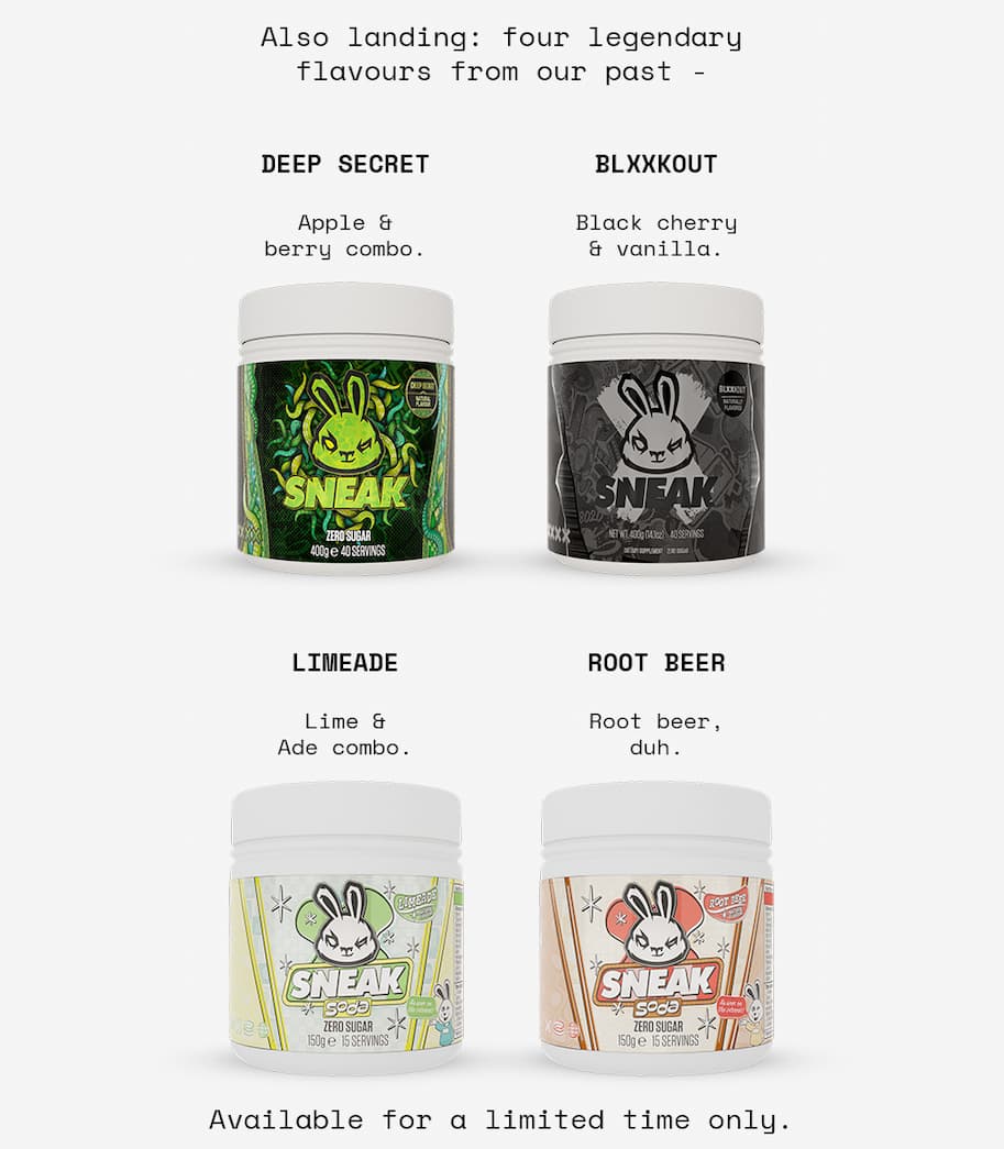 Also landing: four legendary flavours from our past - DEEP SECRET: Apple & berry combo. BLXXKOUT: Black cherry & vanilla. LIMEADE: Lime & ade combo. ROOT BEER: Root beer, duh. Available for a limited time only.