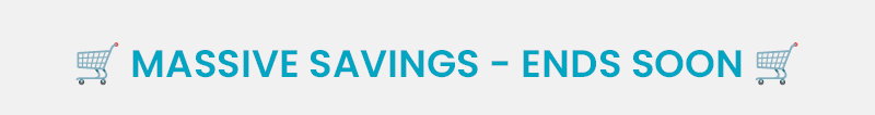 🛒 MASSIVE SAVINGS - ENDS SOON 🛒