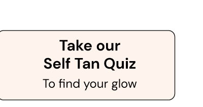 Take our Self Tan Quiz
