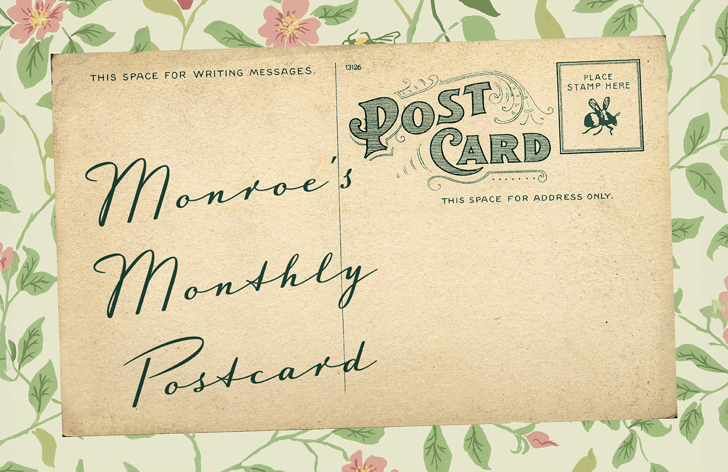 Retro postcard illustration featuring ‘Monroe’s Monthly Postcard’ text, stamp detail and botanical floral backdrop