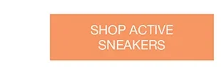SHOP ACTIVE SNEAKERS