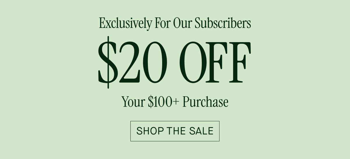 $20 Off Your $100 Purchase