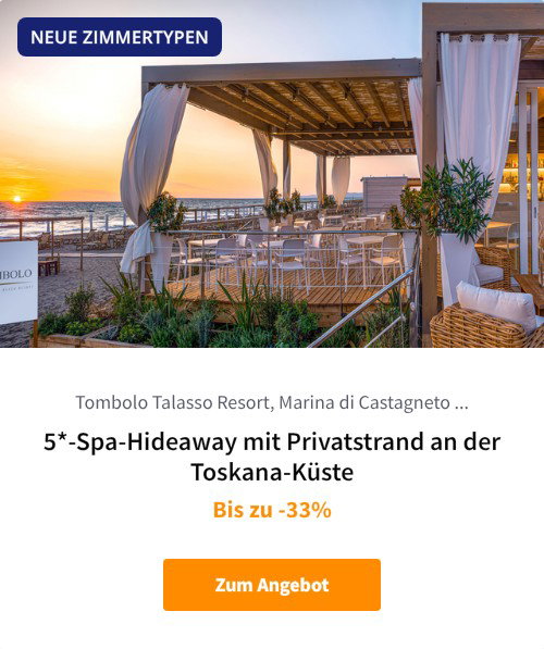 5*-Spa-Hideaway mit Privatstrand an der Toskana-Küste