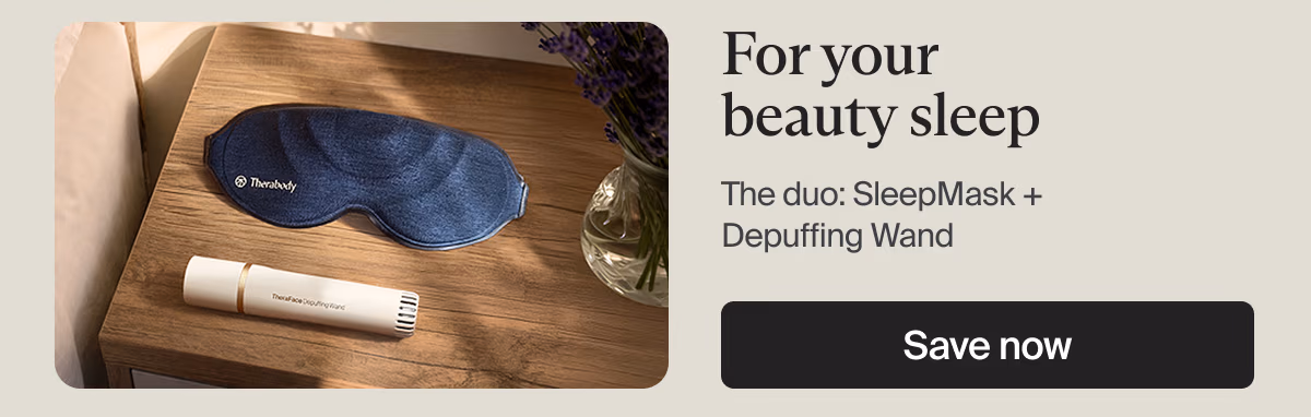  For your beauty sleep | The duo: SleepMask + Depuffing Wand | Save now