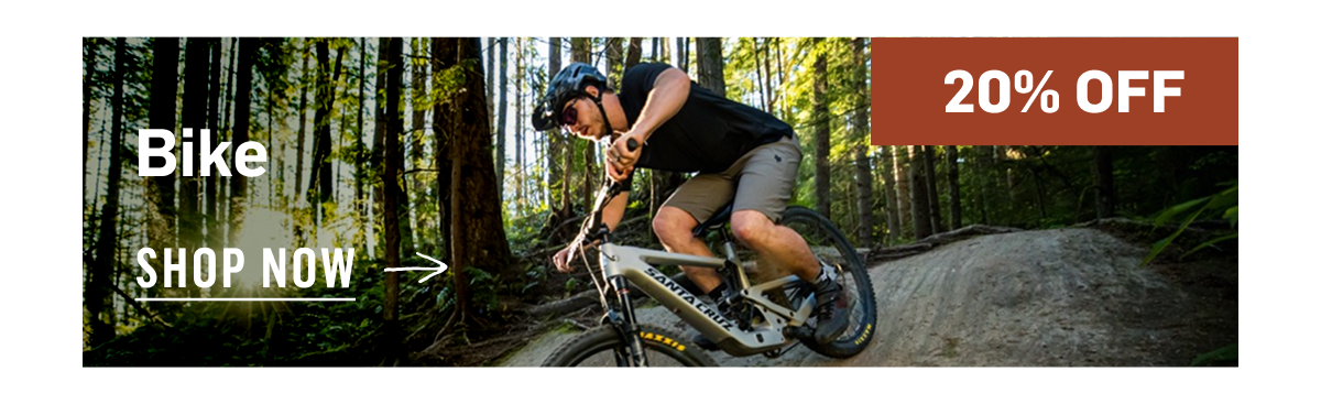 Bike 20% Off. Shop Now