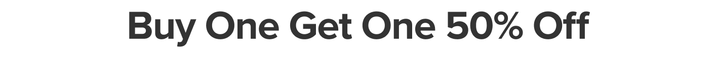Buy one get one 50% off