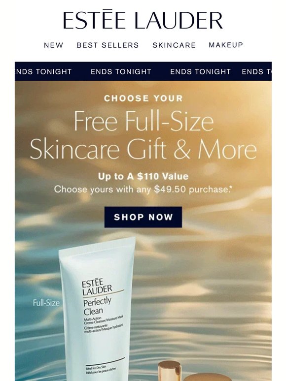 Last Day 🌟 Free Full-Size Skincare Gift & More, with your purchase.