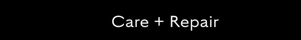 CARE + REPAIR