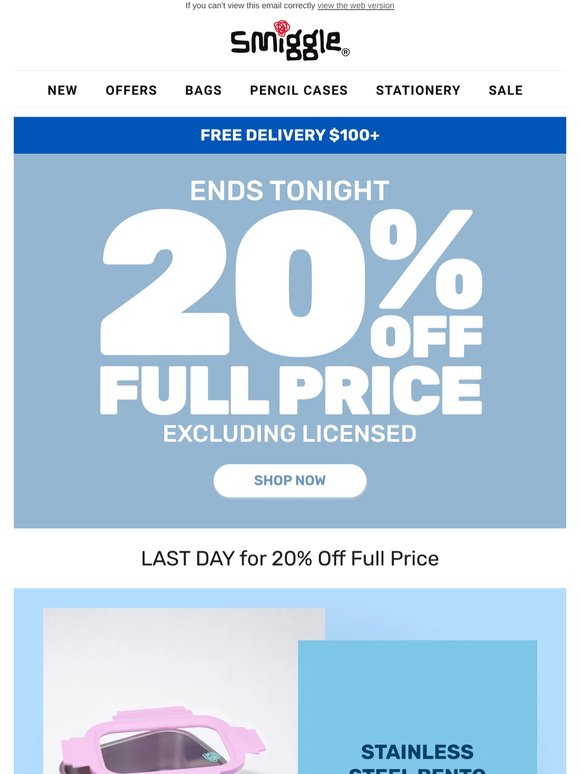 Final day to shop 20% off Full Price excluding licensed