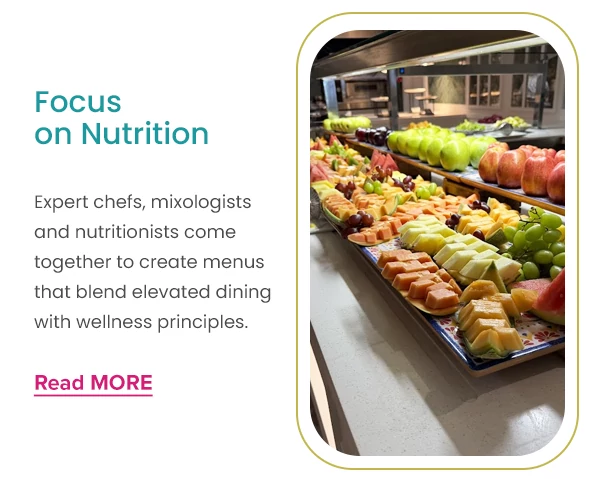 Focus on Nutrition Expert chefs, mixologists and nutritionists come together to create menus that blend elevated dining with wellness principles.