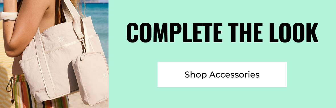 Complete The Look | Shop Accessories