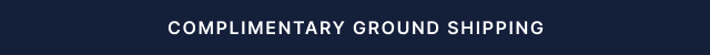 Complimentary Ground Shipping