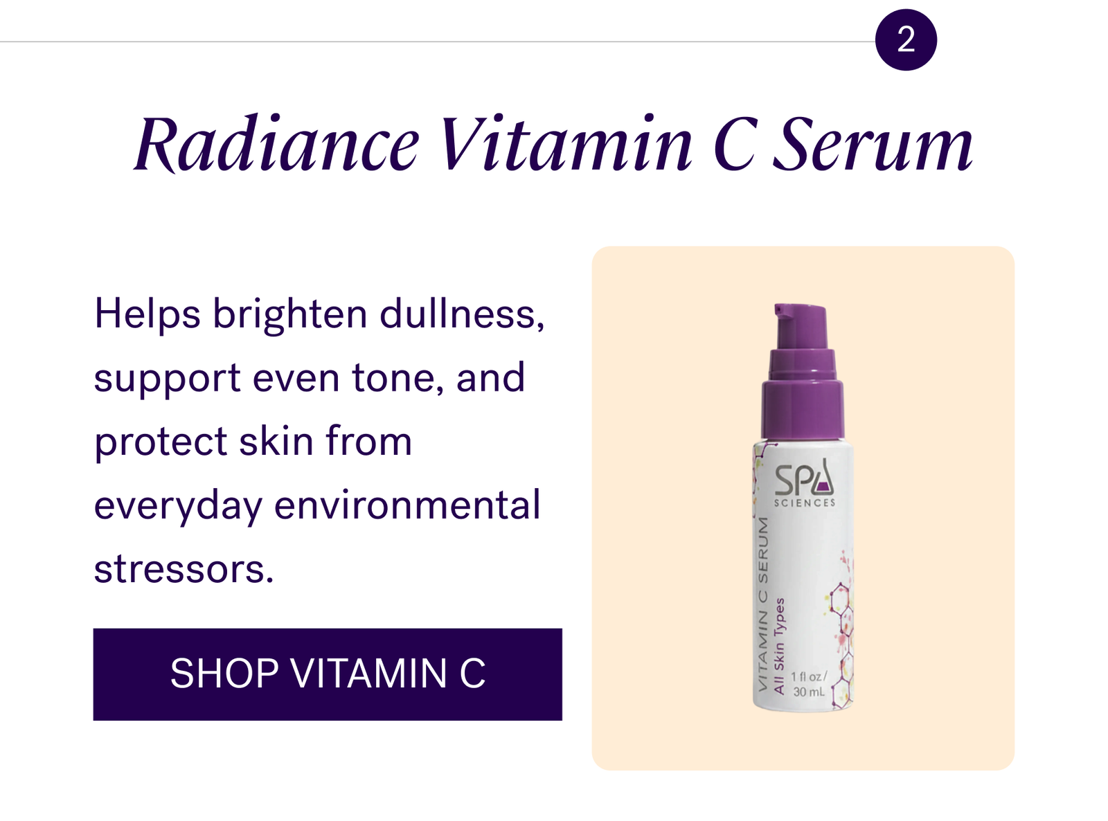 Radiance Reclaimed Vitamin C Serum Helps brighten dullness, support even tone, and protect skin from everyday environmental stressors.  CTA: SHOP VITAMIN C